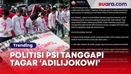 Politisi PSI Tanggapi Tagar Adili Jokowi: Pembuktian di Pengadilan, Bukan Medsos