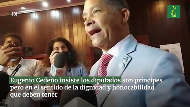 Eugenio Cedeño insiste los diputados son príncipes pero en el sentido de la dignidad y honorabilidad que deben tener