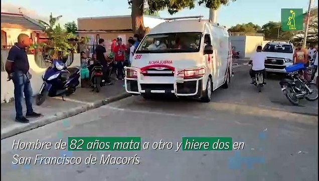 Hombre de 82 años mata a otro y hiere dos en San Francisco de Macoris