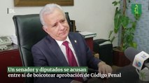 Un senador y diputados se acusan entre sí de boicotear aprobación de Código Penal