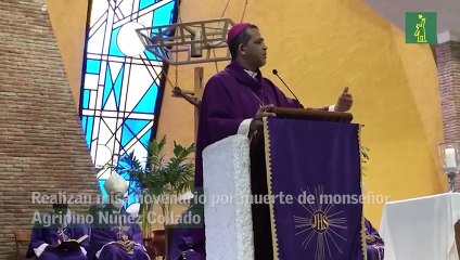 Realizan misa novenario por muerte de monseñor Agripino Núnez Collado