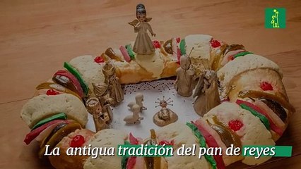 La  antigua tradición del pan de reyes