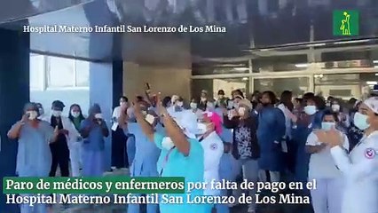 Paro de médicos y enfermeros por falta de pago en el Hospital Materno Infantil San Lorenzo de Los Mina