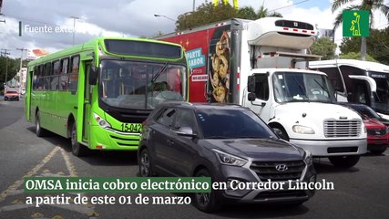 OMSA inicia cobro electrónico en Corredor Lincoln a partir de este 01 de marzo