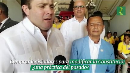 Comprar legisladores para modificar la Constitución, ¿una práctica del pasado?