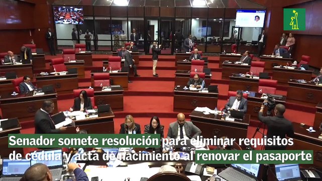 Senador somete resolución para eliminar requisitos de cédula y acta de nacimiento al renovar el pasaporte