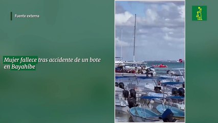 Mujer fallece tras accidente de un bote en Bayahíbe