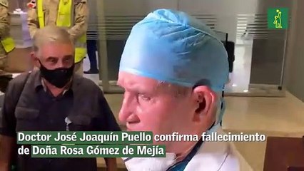 Doctor José Joaquín Puello confirma fallecimiento de Doña Rosa Gómez de Mejía.