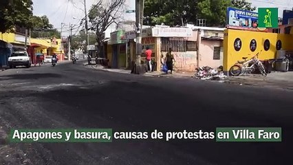 Apagones y basura, causas de protestas en Villa Faro