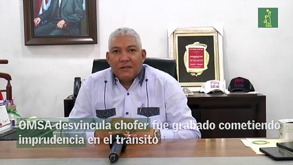 OMSA desvincula chofer fue grabado cometiendo imprudencia en el tránsito
