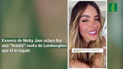Exnovia de Nicky Jam aclara fue una "broma" venta de Lamborghini que él le regaló