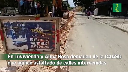 En Invivienda y Alma Rosa demadan de la CAASD que agilice asfaltado de calles intervenidas
