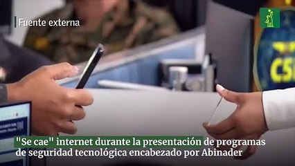 "Se cae" internet durante la presentación de programas de seguridad tecnológica encabezado por Abinader
