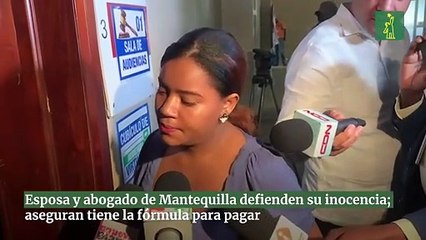 Esposa y abogado de Mantequilla defienden su inocencia; aseguran tiene la fórmula para pagar