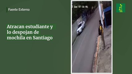 Atracan estudiante y lo despojan de mochila en Santiago
