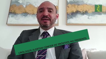 Urólogos alertan cáncer de próstata no presenta síntomas en la etapa inicial