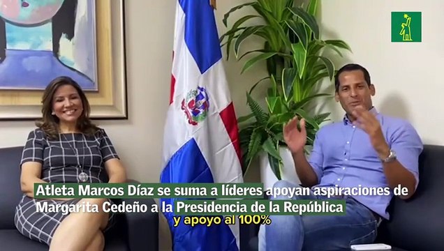 Atleta Marcos Díaz se suma a líderes apoyan aspiraciones de Margarita Cedeño a la Presidencia de la República