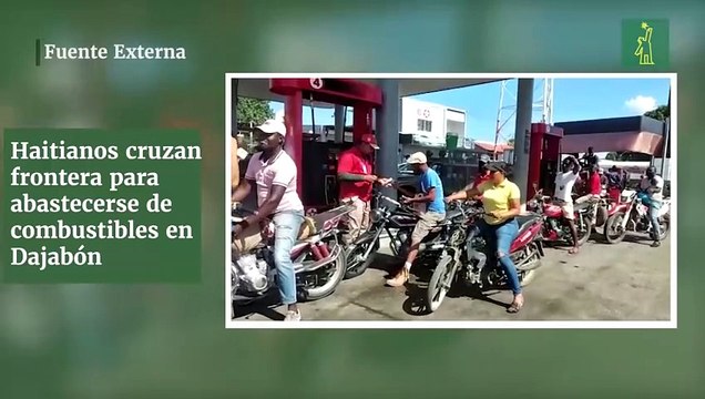 Haitianos cruzan frontera para abastecerse de combustibles en Dajabón