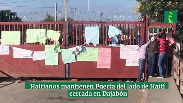 Haitianos mantienen Puerta del lado de Haití cerrada en Dajabón