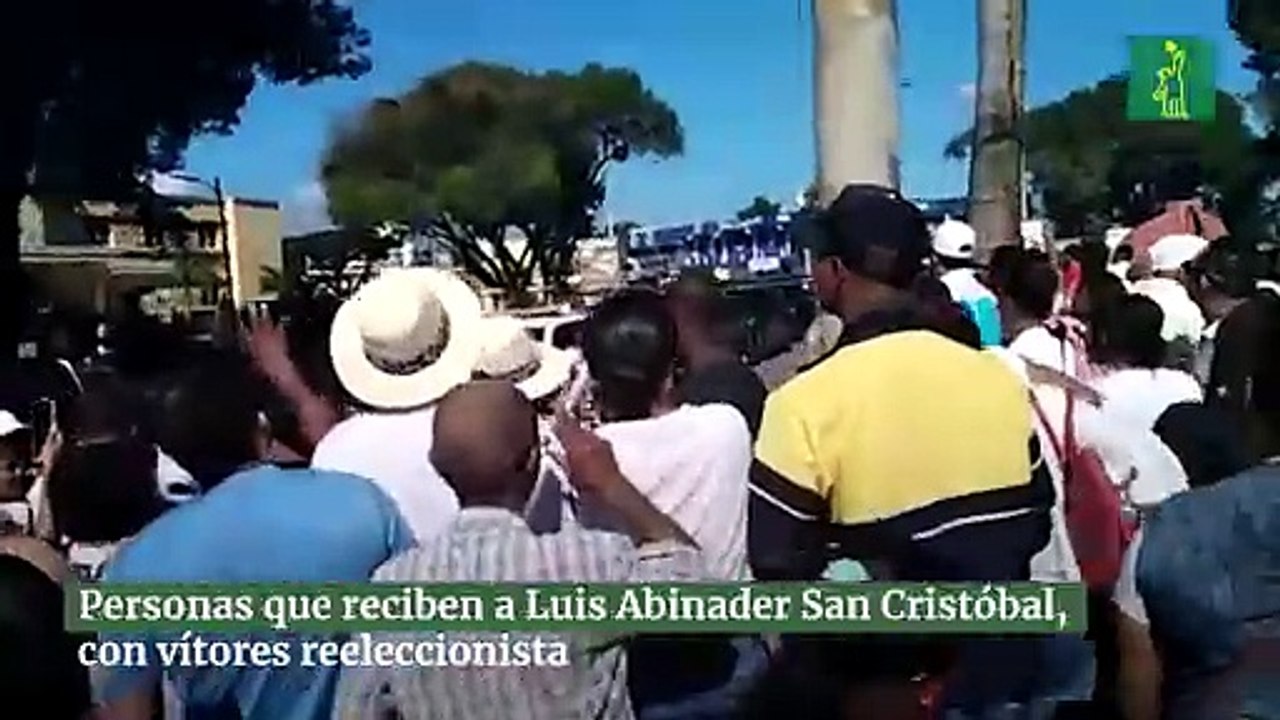 Personas Que Reciben A Luis Abinader San Cristóbal, Con Vítores Reeleccionista