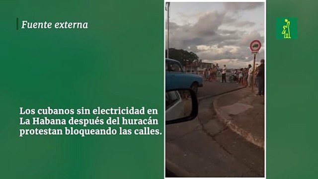 Los cubanos sin electricidad en La Habana después del huracán protestan bloqueando las calles