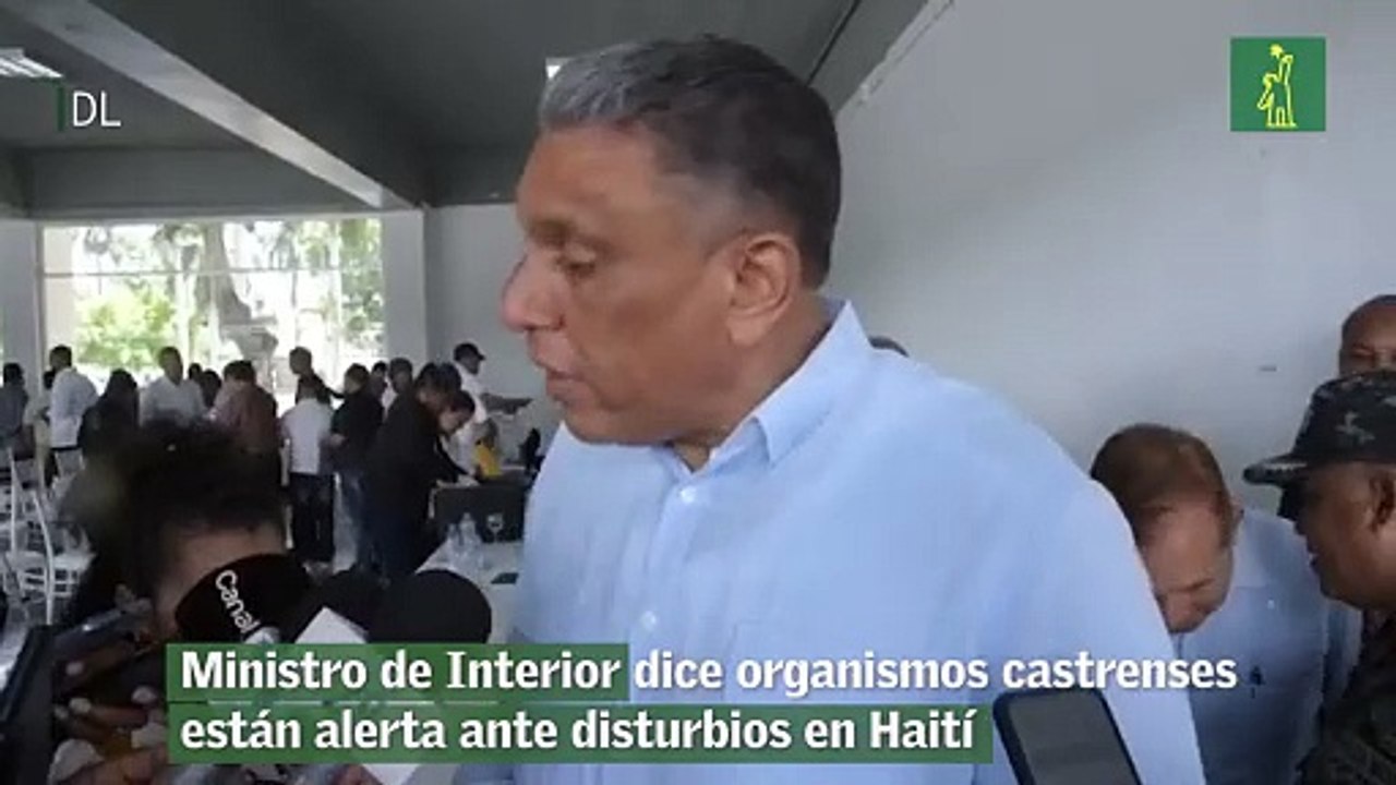 Ministro de Interior dice organismos castrenses están alerta ante disturbios en Haití