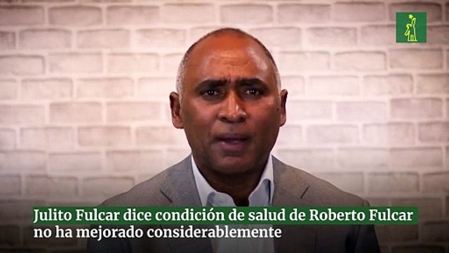 Julito Fulcar dice condición de salud de Roberto Fulcar no ha mejorado considerablemente