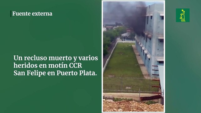Un recluso muerto y varios heridos en motín CCR San Felipe en Puerto Plata