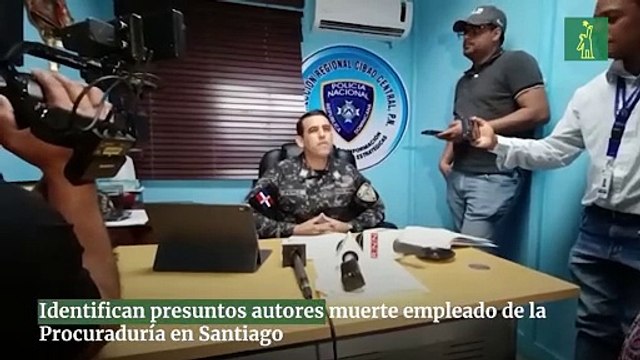 Identifican presuntos autores muerte empleado de la Procuraduría en Santiago