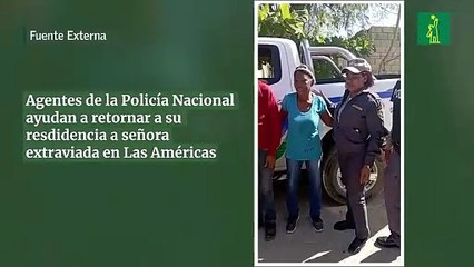 Agentes De La Policía Nacional Ayudan A Retornar A Su Resdidencia A Señora Extraviada En Las Américas