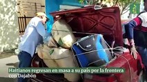 Haitianos regresan en masa a su país por la frontera con Dajabón