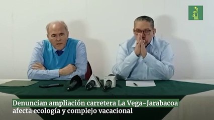 Denuncian ampliación carretera La Vega-Jarabacoa afecta ecología y complejo vacacional