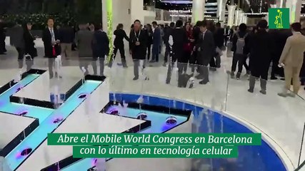 Abre el Mobile World Congress en Barcelona con lo último en tecnología celular