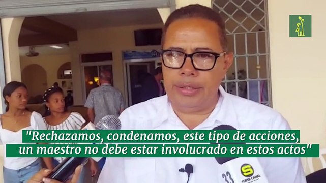 Rechazamos, condenamos, este tipo de acciones, un maestro no debe estar involucrado en estos actos