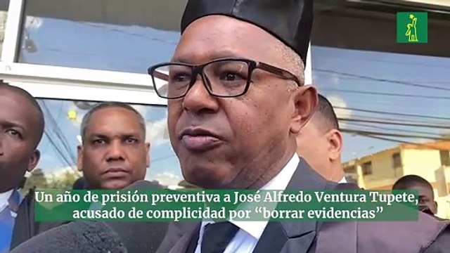 Un año de prisión preventiva a José Alfredo Ventura Tupete, acusado de complicidad por “borrar evidencias”