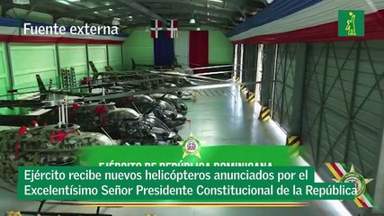 Ejército recibe nuevos helicópteros anunciados por el Excelentísimo Señor Presidente Constitucional de la República