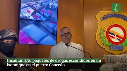 Incautan 436 paquetes de drogas escondido en un isotanque en el puerto Caucedo