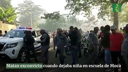 Matan exconvicto cuando dejaba niña en escuela de Moca