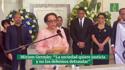 Miriam Germán: “La sociedad quiere justicia y no los debemos defraudar”