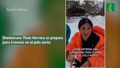 Dominicana Thais Herrera se prepara para travesía en el polo norte