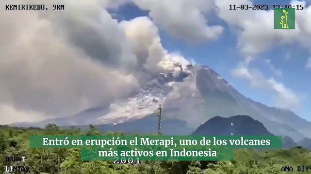 Entró en erupción el Merapi, uno de los volcanes más activos en Indonesia