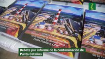 Debate por informe de la contaminación de Punta Catalina