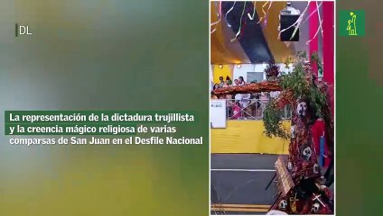 La representación de la dictadura trujillista y la creencia mágico religiosa de varias comparsas de San Juan en el Desfile Nacional