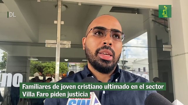 Familiares de joven cristiano ultimado en el sector Villa Faro piden justicia