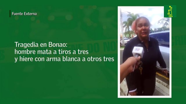 Tragedia en Bonao: hombre mata a tiros a tres y hiere con arma blanca a otros tres