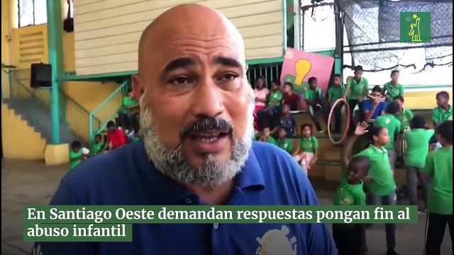 En Santiago Oeste demandan respuestas que pongan fin al abuso infantil
