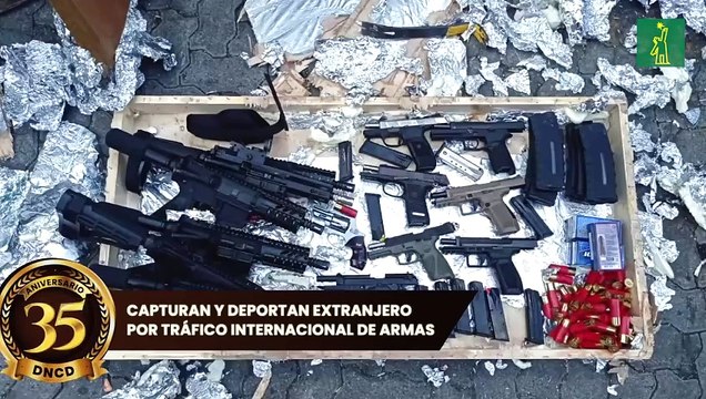 Capturan y deportan extranjero vinculado a decomiso de armas que serían enviadas a Haití