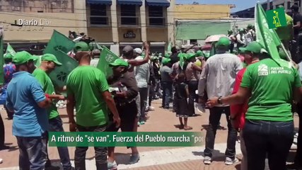 A ritmo de "se van", Fuerza del Pueblo marcha "por una vida digna"