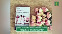 Rosa Montero habla sobre su libro “El peligro de estar cuerda”