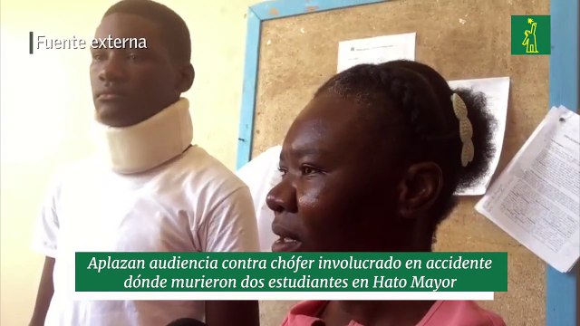 Aplazan audiencia contra chófer involucrado en accidente dónde murieron dos estudiantes en Hato Mayor